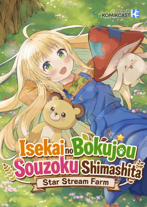 Isekai no Bokujou wo Souzoku Shimashita Star Stream Farm