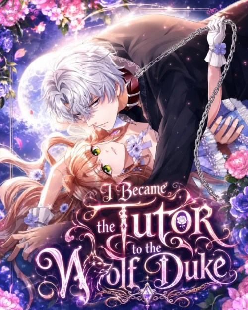I Became the Tutor to the Wolf Duke
