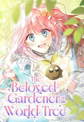 Baca Manhwa The Beloved Gardener of the World Tree