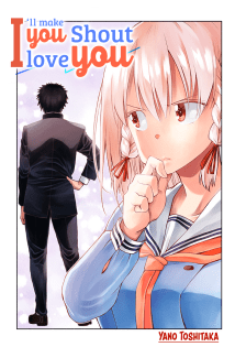 Komik I’ll Make You Shout I Love You! Bahasa Indonesia - Baca Online Gratis