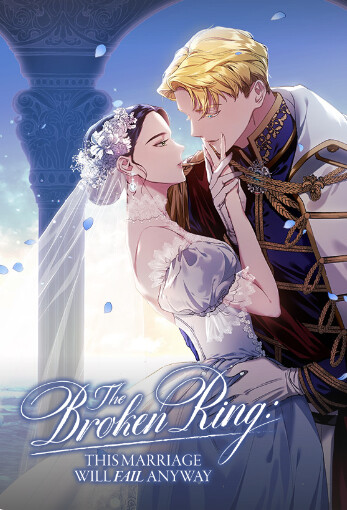 Komik The Broken Ring: This Marriage Will Fail Anyway Bahasa Indonesia - Baca Online Gratis