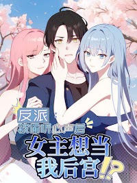 Sampul Villain: After Being Eavesdropped, The Heroine Wants To Be My Harem!?